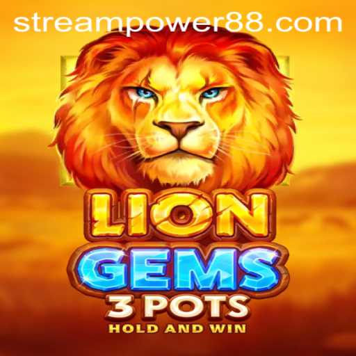 Unleashing the Excitement of LionGems3pots and the Power of the Stream